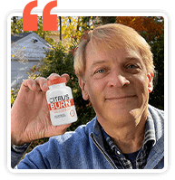 CitrusBurn™ Buyer - Neil C.